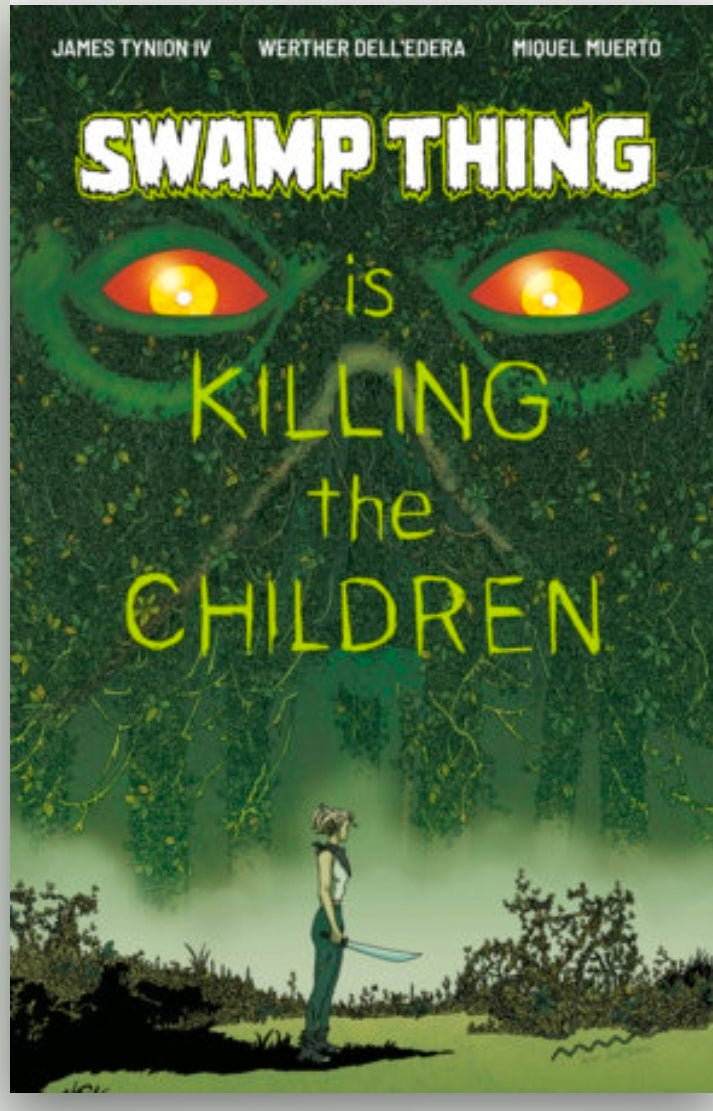 Swamp Thing is Killing the Children #1