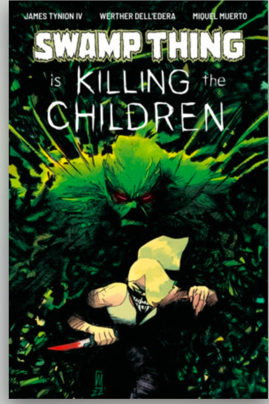 Swamp Thing is Killing the Children #1