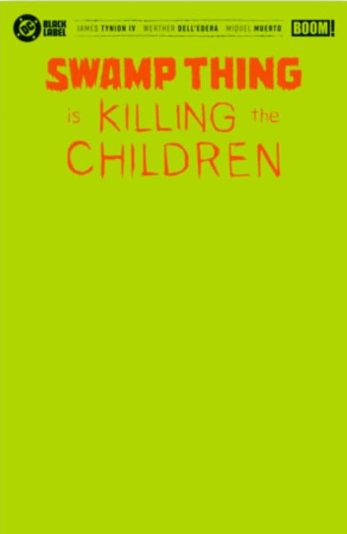 Swamp Thing is Killing the Children #1
