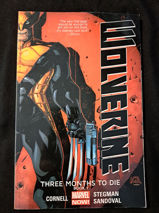 Wolverine: Three months to Die book 1 TPB. (Marvel Comics)