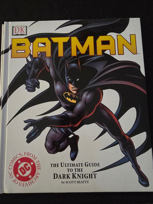 DK  Batman: The Ultimate Guide to the Dark Knight hc w/dust jacket